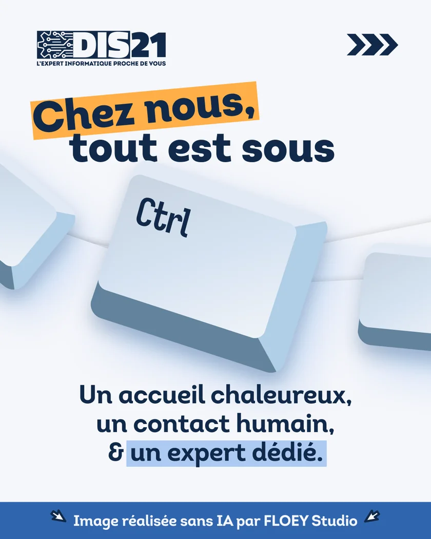 Chez nous, tout est sous Ctrl : accueil chaleureux, contact humain et expert dédié